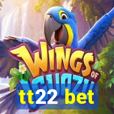 tt22 bet